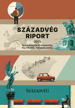 Pillk Pter   (Szerk.) - Stefkovics dm   (Szerk.) - Szzadvg Riport 2025