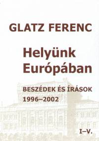 Glatz Ferenc - Helynk Eurpban I-X.