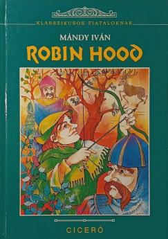 Mándy Iván - Robin Hood