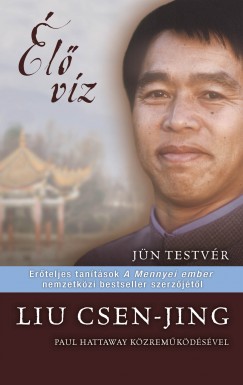 Jün Testvér - Liu Csen-Jing - Élő víz