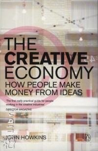 John Howkins - The Creative Economy How People Make Money from Ideas