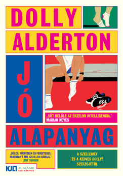 Dolly Alderton - Jó alapanyag