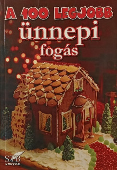 A 100 legjobb �nnepi fog�s