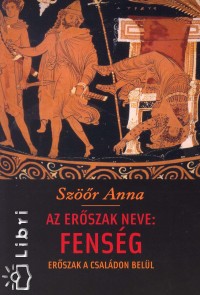 Szr Anna - Az erszak neve: fensg