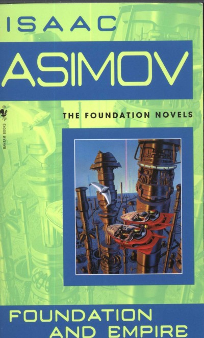 Isaac Asimov - Foundation and Empire