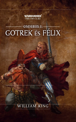 William King - Gotrek s Flix - Omnibus 1