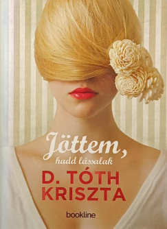 D. Tth Kriszta - Jttem, hadd lssalak