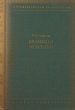 E. T. A. Hoffmann - Brambilla hercegn