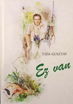 Vida Guszt�v - Ez van