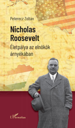 Peterecz Zoltán - Nicholas Roosevelt