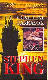 Stephen King - Callai  farkasok