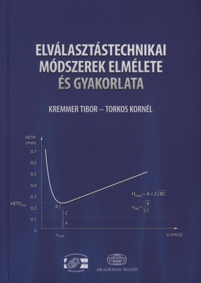 Kremmer Tibor - Torkos Kornél - Elválasztástechnikai módszerek elmélete és gyakorlata