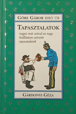 Göre Gábor Bíró Úr - Tapasztalatok