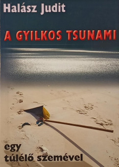 Halsz Judit - A gyilkos tsunami (dediklt)