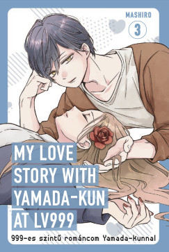 Mashiro - 999-es szint romncom Yamada-kunnal 3.