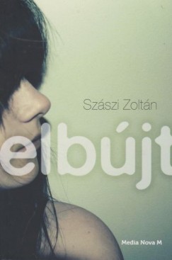 Szszi Zoltn - Elbjt