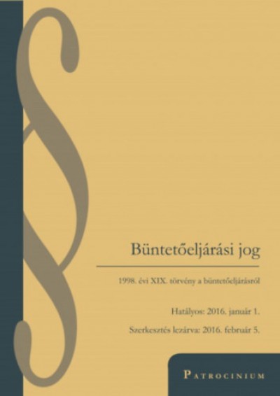 - Büntetőeljárási jog - spirál kötés - hatályos: 2016. január 1.