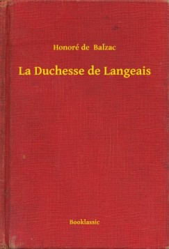 Honor� De Balzac - La Duchesse de Langeais