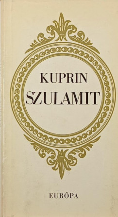 Alekszandr Kuprin - Szulamit