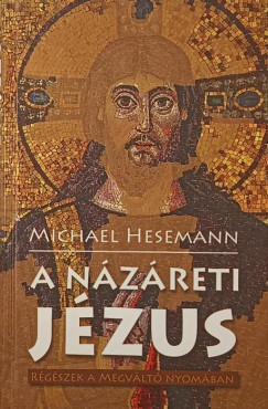 Michael Hesemann - A Nzreti Jzus