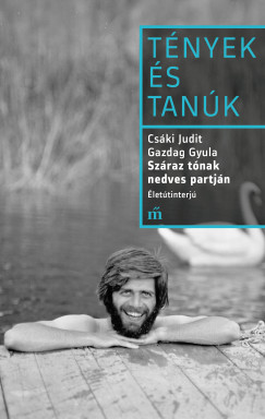 Sz�raz t�nak nedves partj�n - �let�tinterj�
