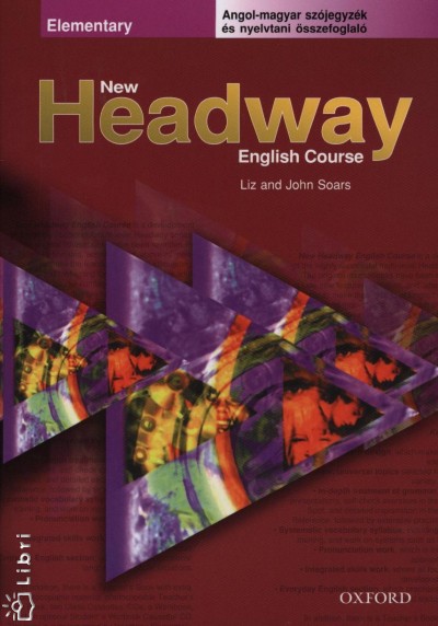 John Soars - Liz Soars - Elekes Katalin (Szerk.) - New Headway Elementary