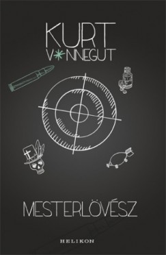 Kurt Vonnegut - Mesterlvsz