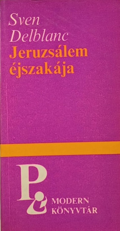 Sven Delblanc - Jeruzslem jszakja
