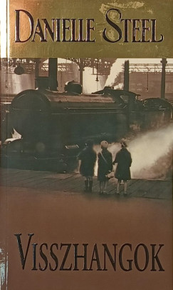 Danielle Steel - Visszhangok