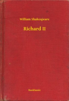 William Shakespeare - Richard II