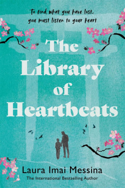 Laura Imai Messina - The Library of Heartbeats