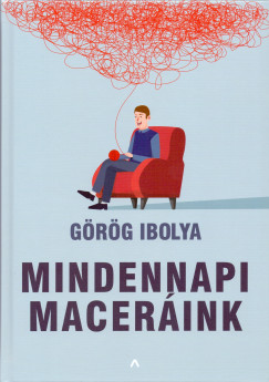 Grg Ibolya - Mindennapi macerink