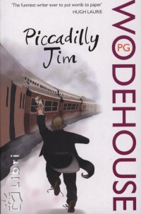 P. G. Wodehouse - Picadilly Jim