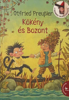 Otfried Preussler - Kökény és Bozont