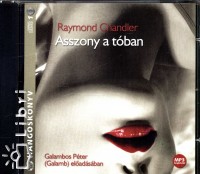 Raymond Chandler - Galambos Pter   (Galamb) - ASSZONY A TBAN - HANGOSKNYV - MP3