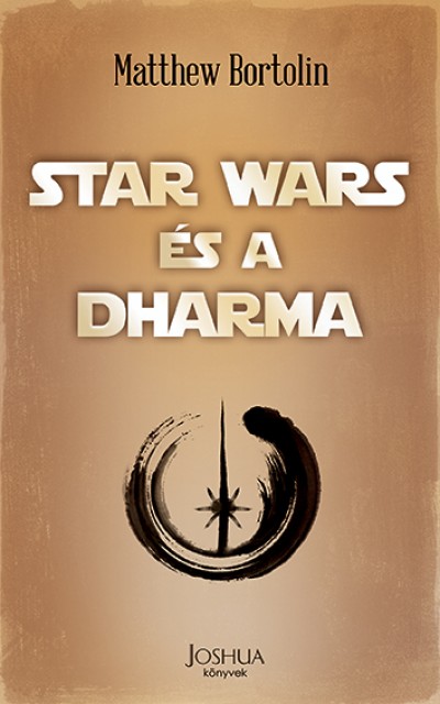 Matthew Bortolin - Star Wars és a dharma