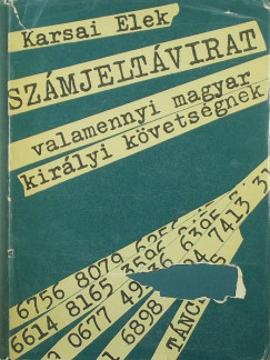 Karsai Elek - Szmjeltvirat valamennyi magyar kirlyi kvetsgnek