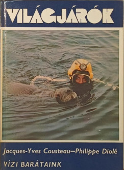 Jacques-Yves Cousteau - Vízi barátaink
