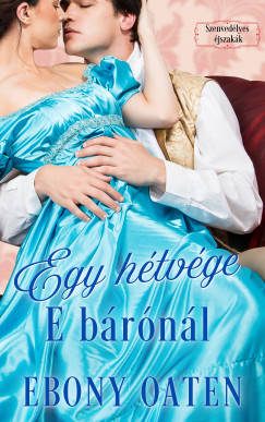 Egy hétvége E bárónál