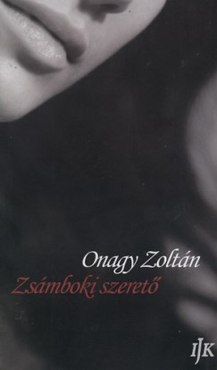 Onagy Zoltn - Zsmboki szeret