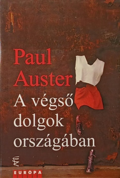 Paul Auster - A végső dolgok országában