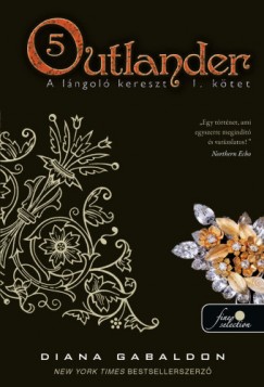 Diana Gabaldon - Outlander 5. - A lngol kereszt 2/1. ktet - kemny kts