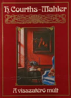 Hedwig Courths-Mahler - A visszatérő múlt