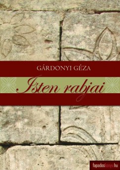 Grdonyi Gza - Isten rabjai