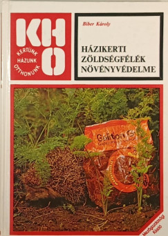 Biber Kroly - Hzikerti zldsgflk nvnyvdelme