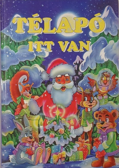 Diószegi István (Összeáll.) - Télapó itt van