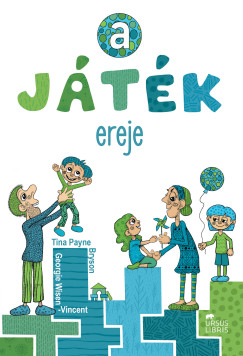 Tina Payne Bryson - Georgie Wisen-Vincent - A játék ereje