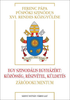 Egy szinodlis Egyhzrt: Kzssg, rszvtel, kldets