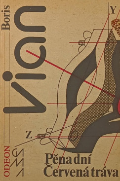 Boris Vian - Pena dní - Cervená tráva