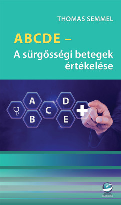 Thomas Semmel - ABCDE - A srgssgi betegek rtkelse